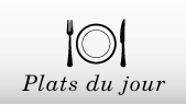 Plats du jour